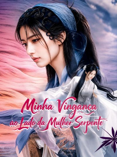 Capa da minissérie Minha Vingança ao Lado da Mulher Serpente