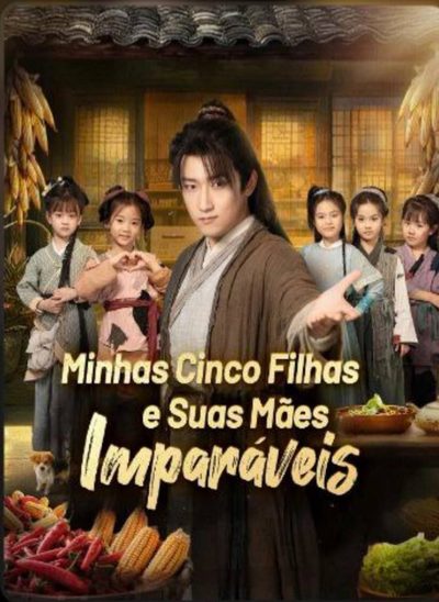 Capa da minissérie Minhas cinco filhas e suas mães imparáveis Meu tesouro de cinco filhas