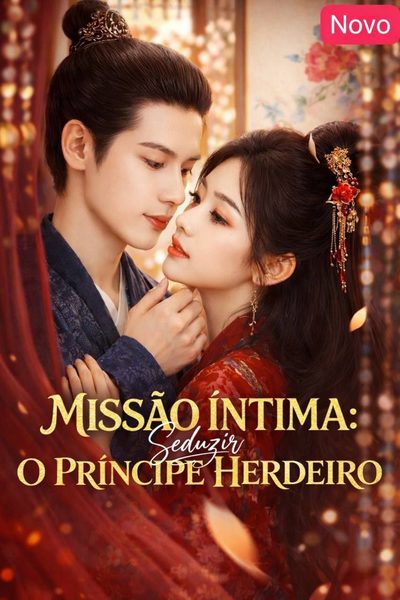Capa da minissérie Missão Íntima Seduzir: o Príncipe Herdeiro
