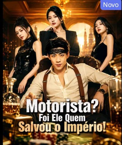 Capa da minissérie Motorista? Foi Ele que Salvou o Império!