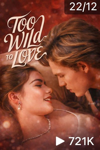 Capa da minissérie MUITO SELVAGEM PARA AMAR SELVAGEM DEMAIS PARA AMAR Too Wild to Love