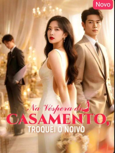 Capa da minissérie Na Véspera do Casamento, Troquei o Noivo