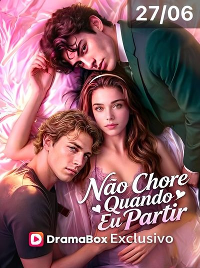Capa da minissérie Não Chore Quando Eu Partir