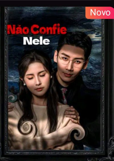 Capa da minissérie Não Confie Nele