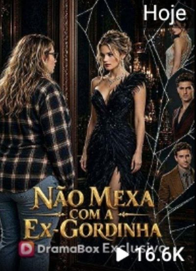 Capa da minissérie Não Mexa com a Ex Gordinha