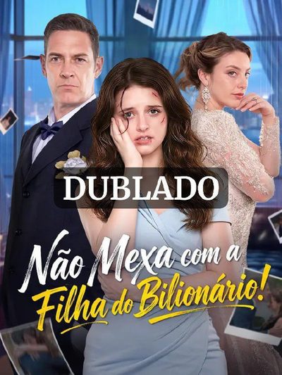 Capa da minissérie Não Mexa com a Filha do Bilionário Mexa com a Herdeira Paga o Preço
