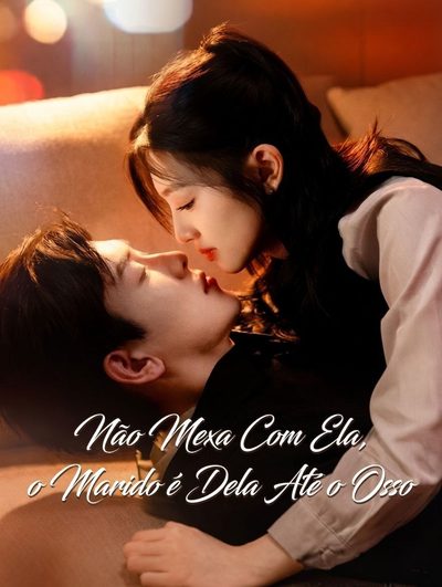 Capa da minissérie Não Mexa com Ela, o Marido É Dela Até o Osso