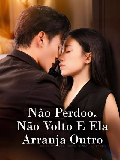 Capa da minissérie Não Perdoo, Não Volto e Ela Arranja Outro Se Não Perdoar Ela Vai Voltar a Casar