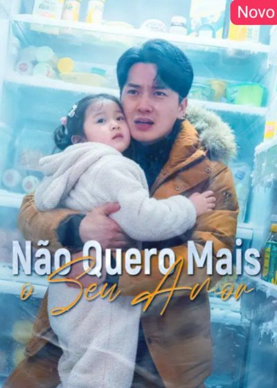 Capa da minissérie Não Quero Mais o Seu Amor