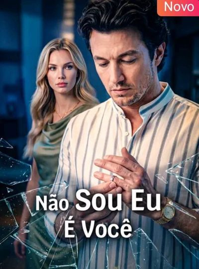 Capa da minissérie Não Sou Eu, É Você