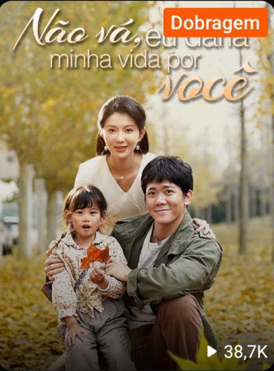 Capa da minissérie Não Vá, Eu Daria Minha Vida por Você