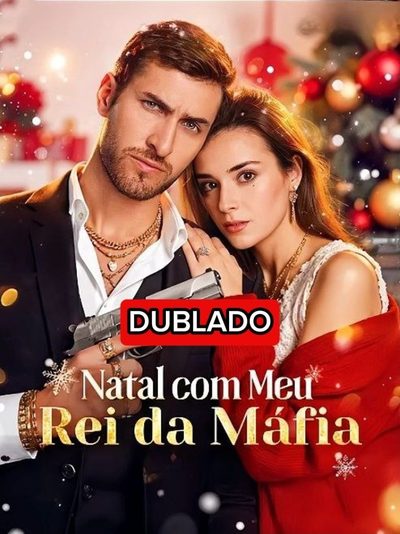 Capa da minissérie Natal com Meu Rei da Máfia Dublado