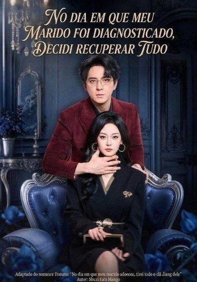 Capa da minissérie No Dia em que Meu Marido Foi Diagnósticado, Decidi Recuperar Tudo