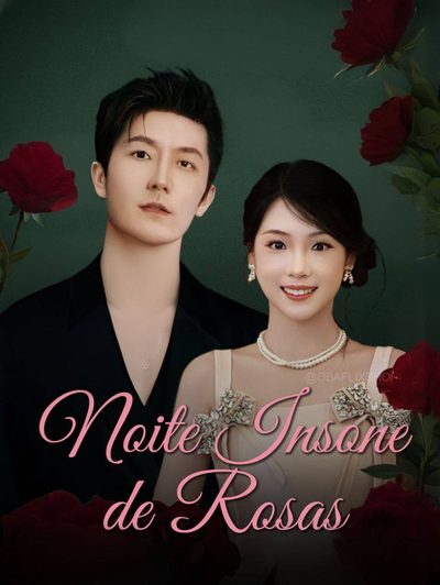 Capa da minissérie ♣️noite Insone de Rosas