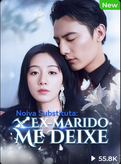Capa da minissérie Noiva Substituta: Ex-marido Me Deixe