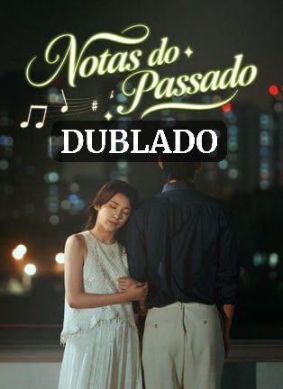 Capa da minissérie Notas do Passado (dublado)