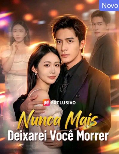 Capa da minissérie Nunca Mais Deixarei Você Morrer
