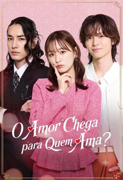Capa da minissérie O Amor Chega para Quem Ama?