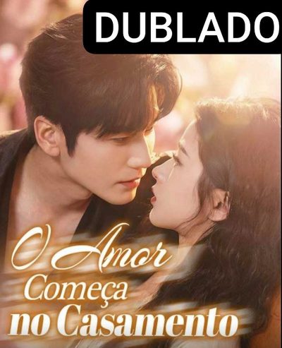Capa da minissérie O Amor Começa no Casamento -dublado