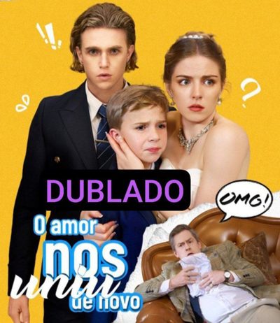 Capa da minissérie O amor nos uniu de Novo DUBLADO