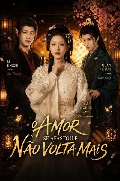 Capa da minissérie O Amor Se Afastou e Não Volta Mais