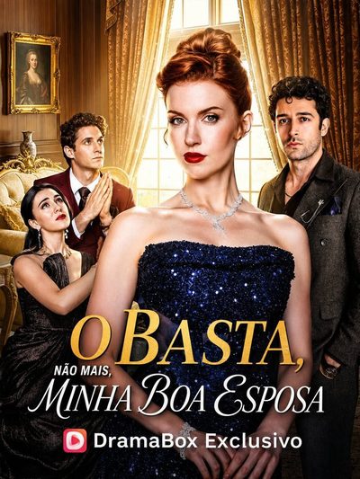 Capa da minissérie O Basta Não Mais, Minha Boa Esposa