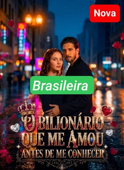 Capa da minissérie O Bilionário que Me Amou Antes de Me Conhecer Brasileira