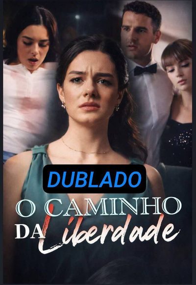 Capa da minissérie O Caminho da Liberdade