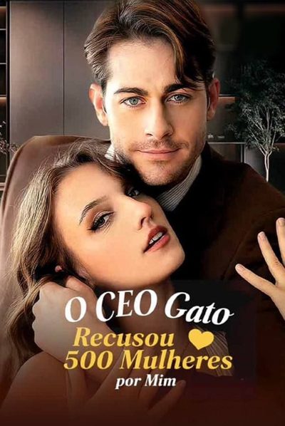 Capa da minissérie O CEO Gato Recusou 500 Mulheres por Mim