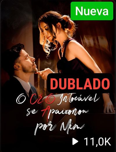 Capa da minissérie O CEO Intocável Se Apaixonou Dublado