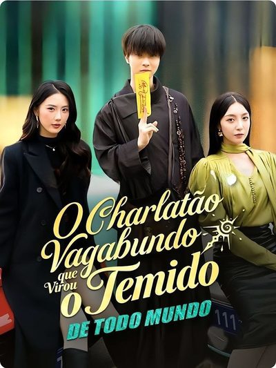 Capa da minissérie O Charlatão Vagabundo que Virou o Temido de Todo Mundo