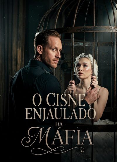 Capa da minissérie O Cisne Enjaulado da Máfia