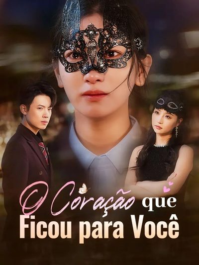 Capa da minissérie O Coração que Ficou para Você