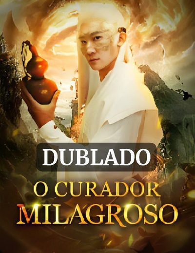 Capa da minissérie ☀️ o Curador Milagroso (dublado)
