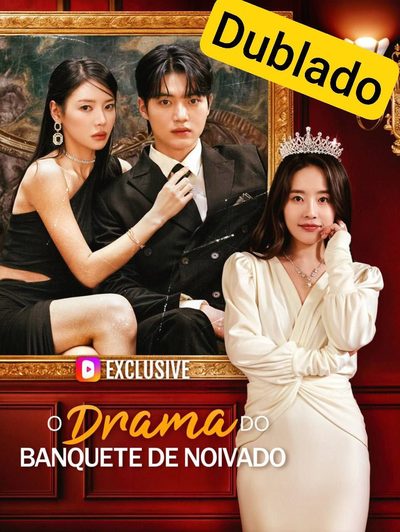 Capa da minissérie O Drama do Banquete de Noivado DUBLADO