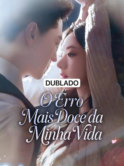 Capa da minissérie O Erro Mais Doce da Minha Vida