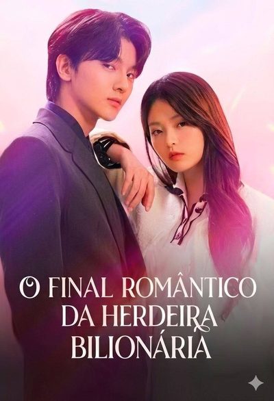 Capa da minissérie O Final Romântico da Herdeira Bilionária