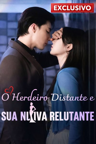 Capa da minissérie O Herdeiro Distante e Sua Noiva Relutante