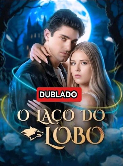 Capa da minissérie O Laço do Lobo Dublado