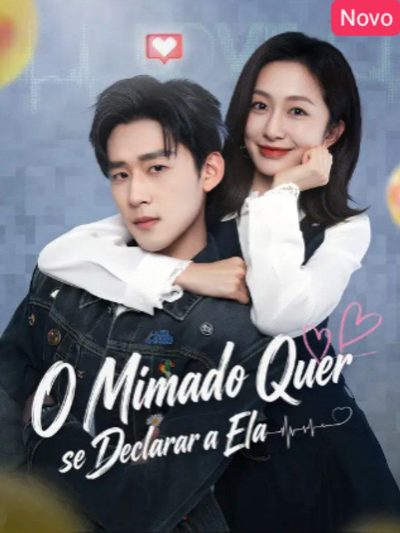 Capa da minissérie O Mimado Quer Se Declarar a Ela