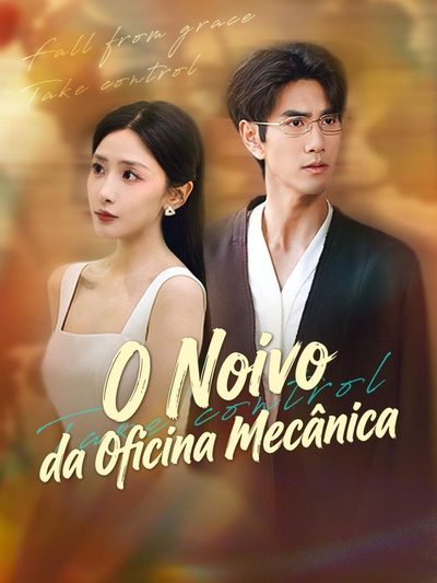 Capa da minissérie O Noivo da Oficina Mecânica o Noivo Mecânico É um Magnata Repairman Hubby? Secret Mogul!