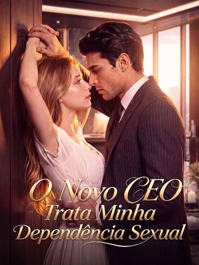 Capa da minissérie O Novo CEO Trata Minha Dependencia Sexual