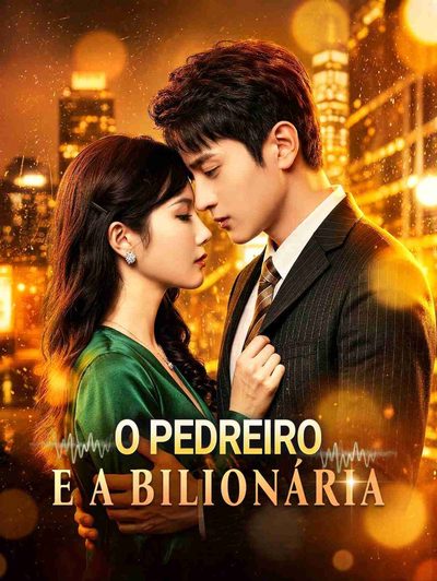 Capa da minissérie O Pedreiro e a Bilionária DUBLADO