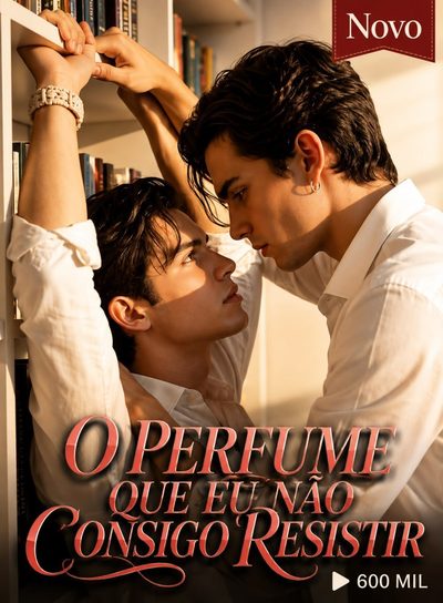 Capa da minissérie O Perfume que Eu Não Consigo Resistir Bl�