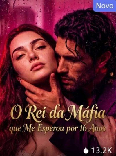 Capa da minissérie O Rei da Máfia que Me Esperou por 16 Anos