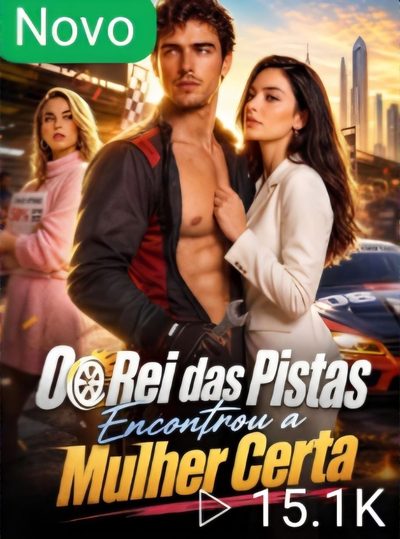 Capa da minissérie O Rei das Pistas Encontrou a Mulher Certa