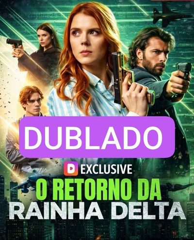 Capa da minissérie O Retorno da Rainha Delta Dublado