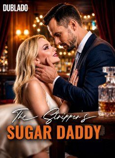 Capa da minissérie O Sugar Daddy da Stripper (dublado)