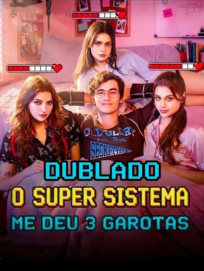 Capa da minissérie O Super Sistema Me Deu 3 Garotas