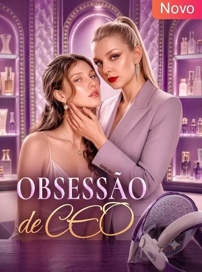Capa da minissérie Obsessão de CEO - Gl